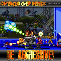 Be Aggressive!: A Gunstar Heroes Tribute Album